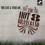 Hot 8 Brass Band: The Life & Times of...
