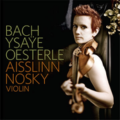 Aisslinn Nosky: Bach Ysaÿe Oesterle