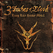 3 Inches of Blood: Long Live Heavy Metal