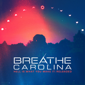 Breathe Carolina: Hell Is What You Make It: Reloaded