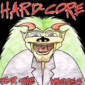 Hard-Core for the Masses