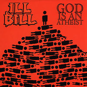 God Is An Atheist by Ill Bill