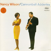 I Can't Get Started by Nancy Wilson & Cannonball Adderley