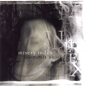 Misery Index / Commit Suicide split