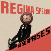 No Surprises by Regina Spektor
