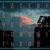 Late Night Conversations With God