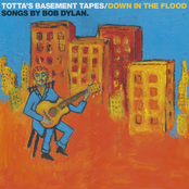 totta's basement tapes: down in the flood