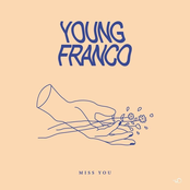 Young Franco: Miss You