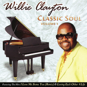 Willie Clayton: Classic Soul, Vol. 1