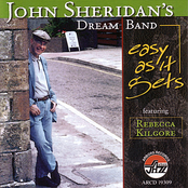 Easy As It Gets by John Sheridan's Dream Band