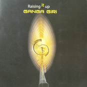 Raising It Up by Ganga Giri