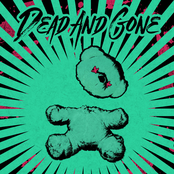 Dead and Gone