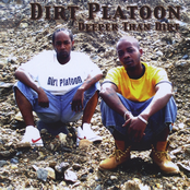 Deeper Than Dirt by Dirt Platoon