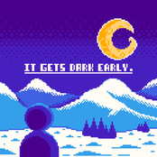 It Gets Dark Early