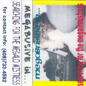 Searching for the Megalomistress