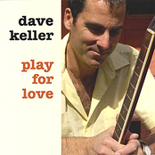 Dave Keller: Play for Love