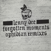 Lenny Dee: Forgotten Moments - Ophidian Remixes