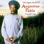 Album cover for The Mystical World Of Augustus Pablo: Crucial Cuts, by Augustus Pablo