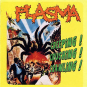 Creeping! Crawling! Raging!