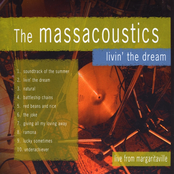 The Massacoustics: Livin' the Dream