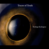 Traces Of Truth by Rodrigo Rodriguez