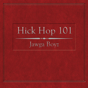 Jawga Boyz: Hick Hop 101