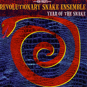 Revolutionary Snake Ensemble: Year Of The Snake
