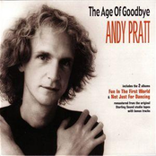 Age Of Goodbye by Andy Pratt