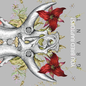 You Bred Raptors?: Grant