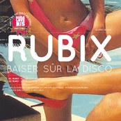 Rubix - Baiser Sur La Disco