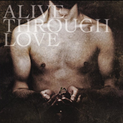 alive through love