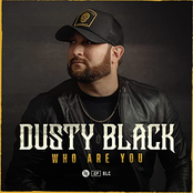 Dusty Black: Who Are You