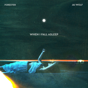 When I Fall Asleep (with Jai Wolf)