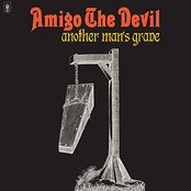 Amigo The Devil: Another Manʼs Grave