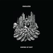 Egoless: Empire of Dirt