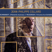 Jean-Philippe Collard: Rachmaninoff: 6 Moments musicaux - Mussorgsky: Pictures at an Exhibition