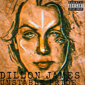 Dillon James: Unstable Pride