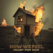 How We Feel: Ready For War