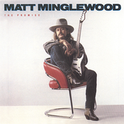 Matt Minglewood: The Promise