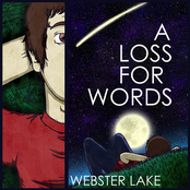 A Loss for Words: Webster Lake