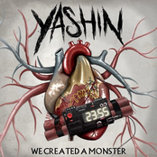 We Created A Monster by Yashin