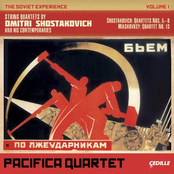 Pacifica Quartet: The Soviet Experience Volume 1: String Quartets By Dimitri Shostakovich And His Comtemporaries