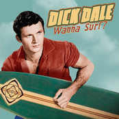 Dick Dale: Wanna Surf?