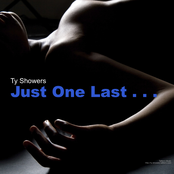 Just One Last by Ty Showers