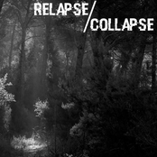 Relapse/collapse