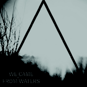 Crash by We Came From Waters