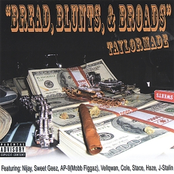 Bread, Blunts, and Broads