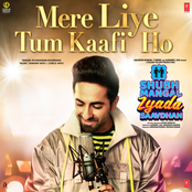 Ayushmann Khurrana: Mere Liye Tum Kaafi Ho (From 