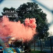 Oscar L: Fearless