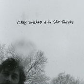 Oh, Whatever by Chris Wollard & The Ship Thieves